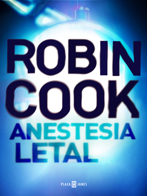 Title details for Anestesia letal by Robin Cook - Wait list